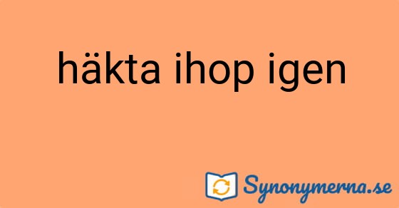 Bild som illustrerar uttrycket häkta ihop igen och dess synonymer.