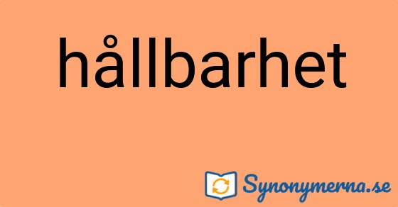 Bild som illustrerar ordet hållbarhet och dess synonymer.