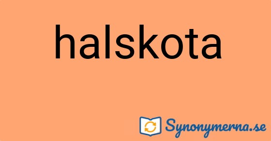 Bild som illustrerar ordet halskota och dess synonymer.