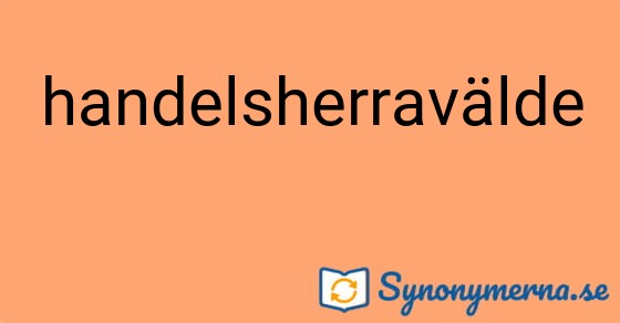 Bild som illustrerar ordet handelsherravälde och dess synonymer.