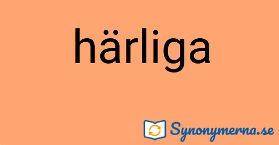 Bild som illustrerar ordet härliga och dess synonymer.