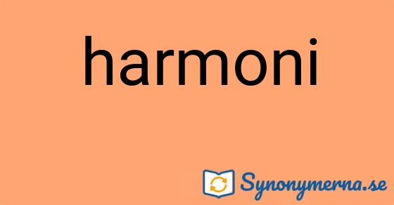 Bild som illustrerar ordet harmoni och dess synonymer.