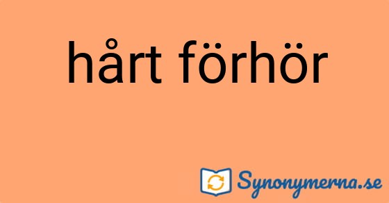 Bild som illustrerar uttrycket hårt förhör och dess synonymer.