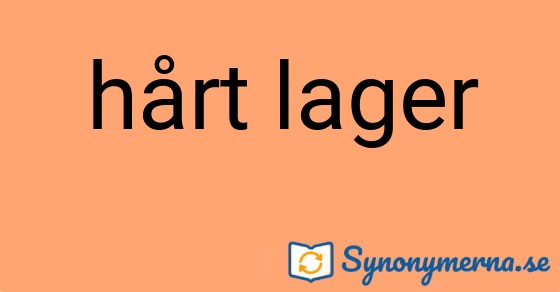 Bild som illustrerar uttrycket hårt lager och dess synonymer.