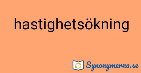 Bild som illustrerar ordet hastighetsökning och dess synonymer.