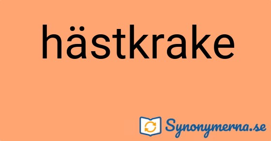 Bild som illustrerar ordet hästkrake och dess synonymer.