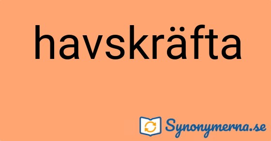 Bild som illustrerar ordet havskräfta och dess synonymer.