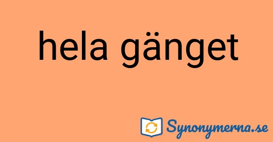 Bild som illustrerar uttrycket hela gänget och dess synonymer.