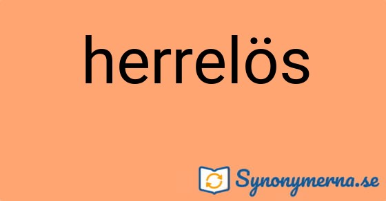 Bild som illustrerar ordet herrelös och dess synonymer.