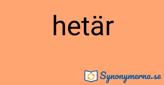 Bild som illustrerar ordet hetär och dess synonymer.