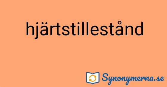 Bild som illustrerar ordet hjärtstillestånd och dess synonymer.