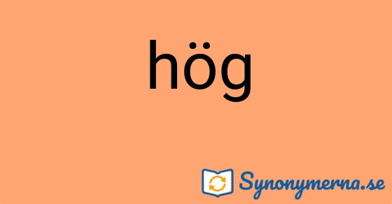 Bild som illustrerar ordet hög och dess synonymer.