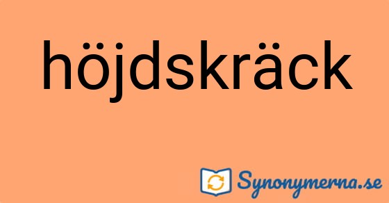 Bild som illustrerar ordet höjdskräck och dess synonymer.