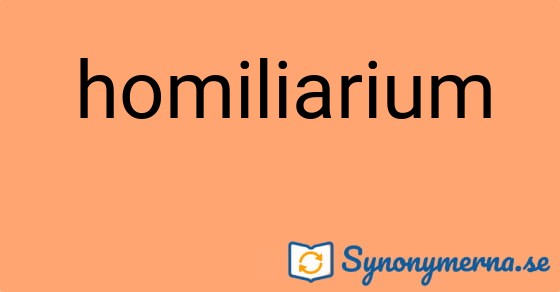 Bild som illustrerar ordet homiliarium och dess synonymer.