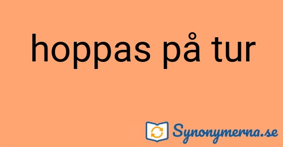 Bild som illustrerar uttrycket hoppas på tur och dess synonymer.