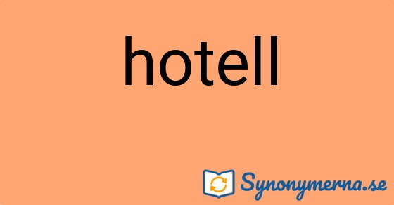 Bild som illustrerar ordet hotell och dess synonymer.
