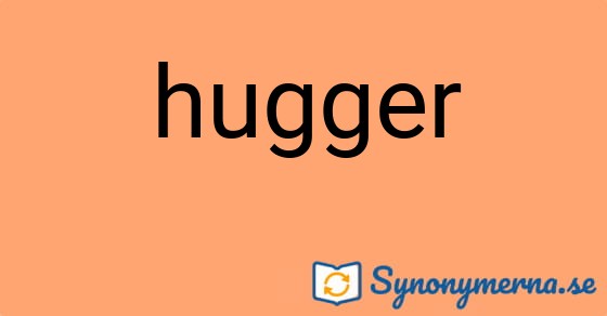 Bild som illustrerar ordet hugger och dess synonymer.
