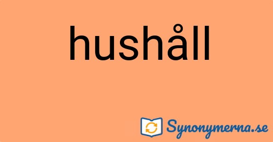 Bild som illustrerar ordet hushåll och dess synonymer.