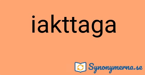 Bild som illustrerar ordet iakttaga och dess synonymer.
