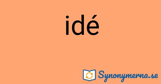 Bild som illustrerar ordet idé och dess synonymer.
