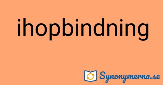 Bild som illustrerar ordet ihopbindning och dess synonymer.