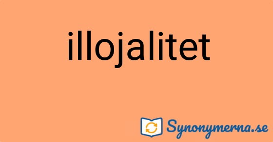 Bild som illustrerar ordet illojalitet och dess synonymer.