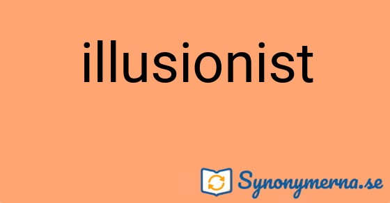 Bild som illustrerar ordet illusionist och dess synonymer.