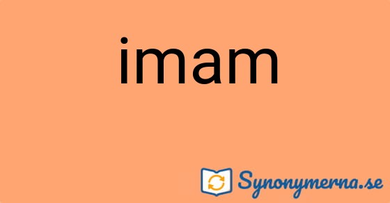 Bild som illustrerar ordet imam och dess synonymer.
