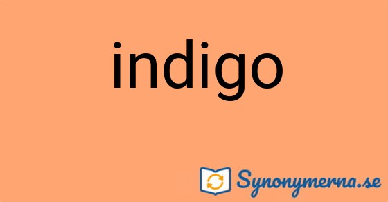 Bild som illustrerar ordet indigo och dess synonymer.