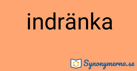 Bild som illustrerar ordet indränka och dess synonymer.
