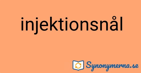 Bild som illustrerar ordet injektionsnål och dess synonymer.