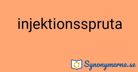 Bild som illustrerar ordet injektionsspruta och dess synonymer.