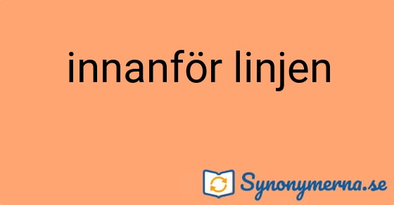 Bild som illustrerar uttrycket innanför linjen och dess synonymer.