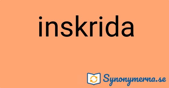 Bild som illustrerar ordet inskrida och dess synonymer.