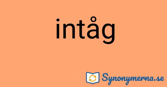 Bild som illustrerar ordet intåg och dess synonymer.