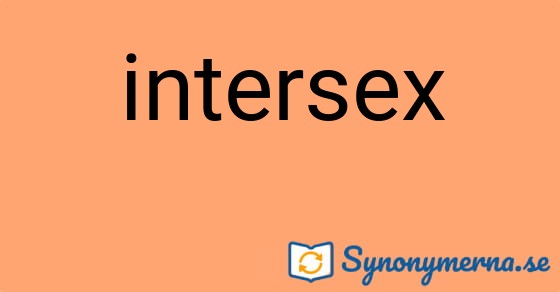 Bild som illustrerar ordet intersex och dess synonymer.