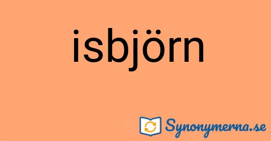 Bild som illustrerar ordet isbjörn och dess synonymer.