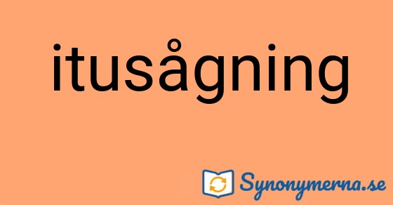 Bild som illustrerar ordet itusågning och dess synonymer.