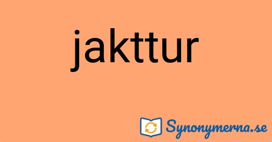 Bild som illustrerar ordet jakttur och dess synonymer.