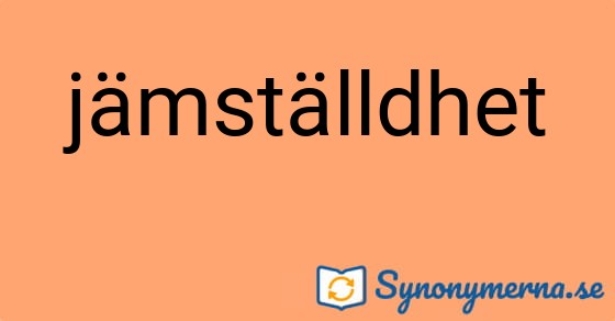 Bild som illustrerar ordet jämställdhet och dess synonymer.