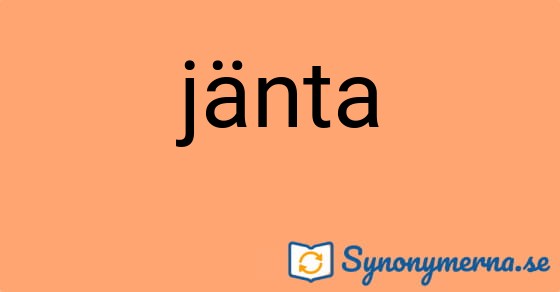 Bild som illustrerar ordet jänta och dess synonymer.