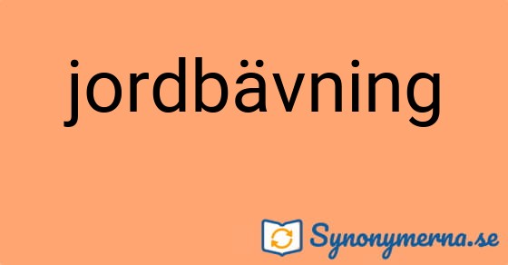 Bild som illustrerar ordet jordbävning och dess synonymer.
