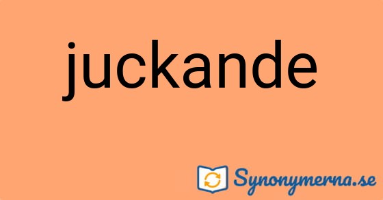 Bild som illustrerar ordet juckande och dess synonymer.