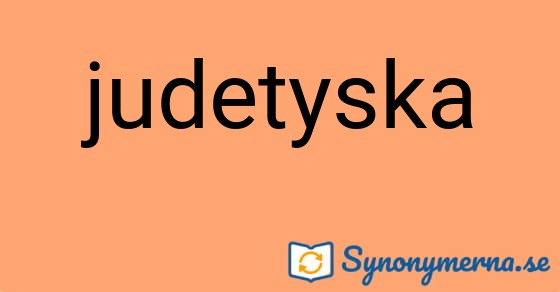 Bild som illustrerar ordet judetyska och dess synonymer.