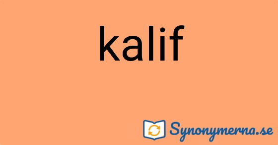 Bild som illustrerar ordet kalif och dess synonymer.