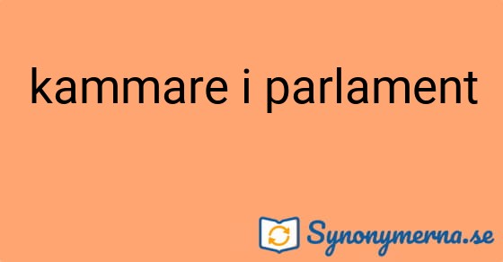 Bild som illustrerar uttrycket kammare i parlament och dess synonymer.