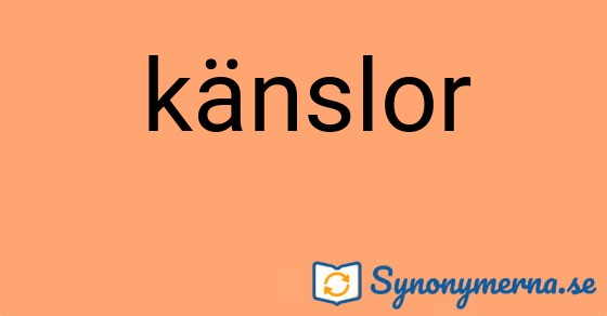 Bild som illustrerar ordet känslor och dess synonymer.