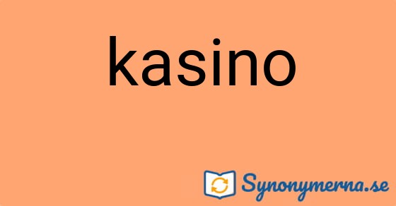 Bild som illustrerar ordet kasino och dess synonymer.