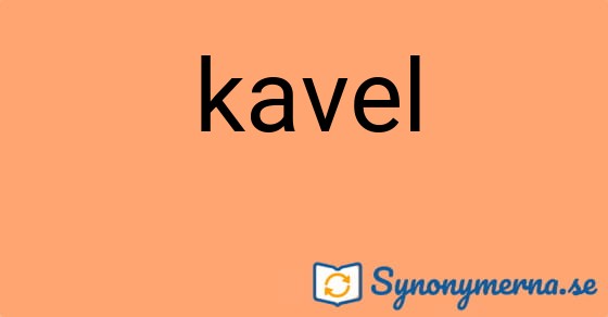 Bild som illustrerar ordet kavel och dess synonymer.