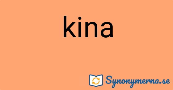 Bild som illustrerar ordet kina och dess synonymer.